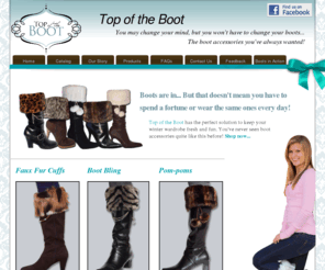 topofthebootllc.com: Top of the Boot - Boot Accessories, Faux Fur Boot Socks
Top of the Boot boot accessories offers faux fur boot cuffs toppers, boot jewelry, and boot pom poms