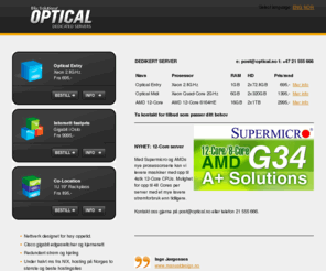 blixsolutions.com: Optical - Blix Solutions AS, Dedikert server - Oslo
Co-location, Rack, Dedikert server. Gigabit fibernett under 1ms fra NIX til konkurransedyktige priser