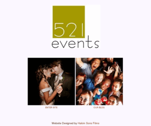 521event.com: 521 Events. Full Service Event Planning.
521 Events is a full service event planning company.  We plan events of every occasion to get together old friends, celebrate impending nuptials, or reward employees or clients.