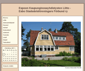 ekyl.fi: Espoon Kaupunginosayhdistysten Liitto - Esbo Stadsdelsföreningars Förbund ry
Espoon Kaupunginosayhdistysten Liitto ry on Espoossa toimiva kaupunginosayhdistysten yhteistyöelin.