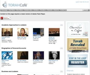 torahbank.com: Torah Cafe - Jewish Inspiration. Anytime. Anywhere.
Torah Cafe, the rich and tantalizing new taste of Torah on the web.  With just the click of your mouse, tune into lectures with the world's top Torah scholars and experts in their fields.  TorahCafe - wake up and smell the coffee.