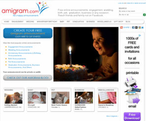 amigram.com: Free Online Announcements for engagement,wedding,birth,graduation and pets | Amigram.com
Free online photo announcements for engagement, wedding, birth, graduation, pet, birthday, anniversary and business