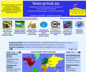 fewo-privat.eu: Private Ferienwohnungen inserieren und Private Ferienhäuser inserieren
Fewo Privat, Kostenlose Inserate für Private Ferienwohnungen und Private Ferienhäuser für Urlaub in Deutschland und andere Reiseländer