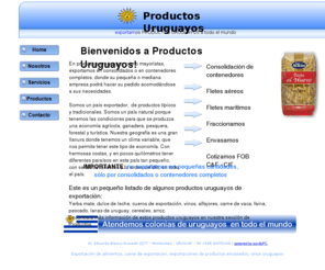 productosuruguayos.com: Productos uruguayos de exportación | Carne bovina, carne de exportación, cueros
Productos Uruguayos le ofrece gran variedad de artículos de exportación de Uruguay: carnes uruguayas, yerba mate, cueros, vinos, alfajores, dulce de leche