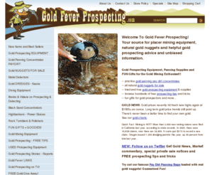 goldfeverprospecting.com: Gold Fever Prospecting - Mining Equipment, Gold Panning Paydirt & Nuggets
Gold Fever Prospecting - Mining Equipment, Gold Panning Paydirt & Nuggets ...