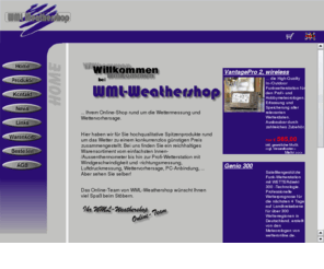 wettershop24.biz: WML-Weathershop: Wetterstationen, Funk-Wetterstationen, Design-Thermometer, ... Ihr Link zum Wetter!
Elektronische und analoge Wetterstationen, Innen- und Außenthermometer, Design- und Funkmessgeräte, Thermometer, Barometer, Hygrometer, Regenmeßgeräte, Windmeßgeräte, Mondpahsen-Anzeige