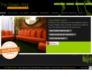 thegreenyogi.com: The Green Yogi, Manhattan Beach
The Green Yogi is an eco-chic yoga studio in Manhattan Beach, CA, offering a full schedule of vinyasa flow, hatha flow and yin relaxation power yoga classes taught by some of the top instructors in the South Bay.