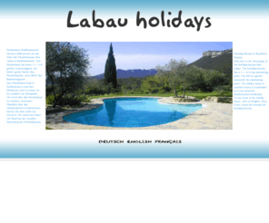 mas-labau.com: Ferienhaus Süd-Frankreich Ferienhäuser privat - holiday-house Southern France - Maison de Vacances
Ferienhaus in Südfrankreich Ferienhaus mit Pool in traumhafter Lage zwischen Mittelmeer und Cevennen. Ferienhaus für bis zu 9 Personen. Rent a traditional holiday-house (stone-holiday-house) with pool in Southern France in exceptional site between Mediterean and Cevennes. The holiday-house is for up to 9 people, Maison de vacances Ancien Mas maison de vacances, restauré avec style, confortablement aménagé.
Pour 9 personnes 5 chambres 3 salles de bain grand salon avec salle à manger cour avec terrasse 155 m2 habitable