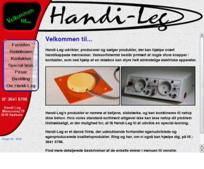 handileg.dk: Handi-Leg
Handi-Leg er et dansk firma der udvikler hjlpemidler til multihandicappede.