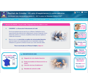 rachat-de-credit-pret.org: CREDIPRET : spcialiste du rachat de crdit : simulation de remboursement de crdit, rachat de crdit personnalis,  Nice, et partout en France.
CREDIPRET : www.rachat-credipret.fr est le site du spcialiste du rachat de crdit : simulation de remboursement de crdit, rachat de crdit personnalis,  Nice, et partout en France.