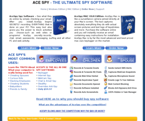 acespy.net: AceSpy PC Spy Software Catch Cheaters with AceSpy Software
AceSpy PC Spy Software Instant Download - 100% money back guarantee! AceSpy PC spy software program secretly monitors every activity taking place on your pc. Visit AceSpy.net