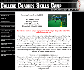 detroitbaseballcamp.com: Detroit Baseball Camp
The College Coaches Skills Camp will be held on Sunday, Nov. 29th at The Varsity Shop Training Center, 2085-B Franklin Rd., Bloomfield Hills, MI 48302, with a Pitching/Catching Session and a Hitting Session. College Coaches Skills Camp features Rob Smith-Creighton University.
