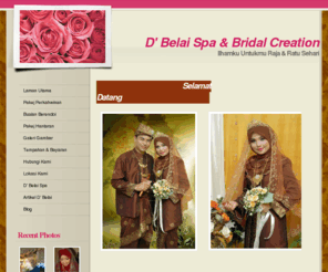 hantaran4u.com: Laman Utama - D' Belai SPA & Bridal Creation
Pakej Perkahwinan, pertunangan, buaian berendoi yang menarik dan mengikut bajet. Pelbagai ilham kreatif untuk gubahan hantaran untuk perkahwinan atau pertunangan,perkhidmatan andaman dan sewaan baju pengantin serta perkhidmatan spa.