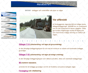 masabasfalt.com: MASAB
MASAB utför förebyggande vägunderhåll och lägger prisvärda starka slitlagerbeläggningar