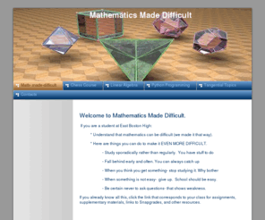 math-made-difficult.com: Math- made-difficult - Scott Foster
A WebsiteBuilder Website