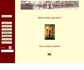 obstweine.com: Weine selber machen! Obstwein - Fruchtwein, eine einfache Sache!
Krplins Obstweine. Wie werden Obstweine und Fruchtweine selber gemacht...