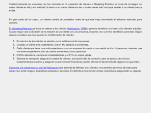 fidelizacionclientes.net: Fidelizacion| Fidelizacion de clientes | Fidelizacin de clientes CRM
Consultoria de fidelizacin, fidelizacin de clientes. Creamos un plan de fidelizacin y nos involucramos en la ejecucin