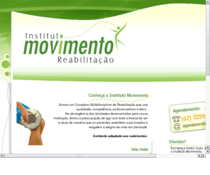 institutomovimento.net: Instituto Movimento - Centro de Reabilitação Física - Goiânia - Goiás.
Instituto Movimento - Centro de Reabilitação Física - Goiânia - Goiás.