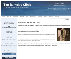 theberkeleyclinic.com: The Berkeley Clinic
The Berkeley clinic is a natural health clinic in W1 London (near Marble Arch), which offers therapies such as Osteopathy Chiropractics, Massage( sports massage and Deep tissue) Physiotherapy. We can help with sports injuries, back and neck pain, stress, repetitive strain injuries, covered by all the major health insurances such as BUPA and AXA PPP. Jonathan Le Bon , Diana Mossop