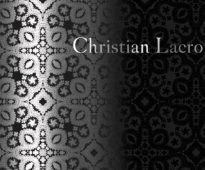 christian-lacroix.fr: Christian Lacroix : Le site officiel
L'itine´raire du couturier, ses collections de haute couture et de prêt-à-porter depuis 1987, ses créations pour le théâtre, et l'actualité de sa maison au fil des événements. official site. The french couturier itinerary, his haute couture and ready to wear collections since 1987, his creations for the theater, and the news of his work