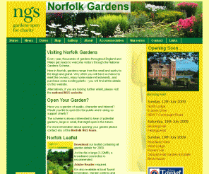 norfolkgardens.org: NGS - Visit Norfolk Gardens
Gardens to visit in Norfolk.  Visit beautiful gardens in Norfolk open for charity as part of The National Gardens Scheme