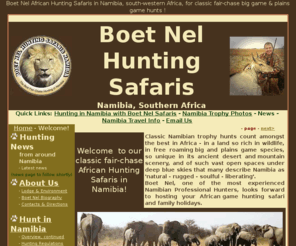 namibiansafari.com: Boet Nel Hunting Safaris, Namibia - Classic African Fair-chase Trophy Hunts with a Professional Hunter
About Boet Nel's African Hunting Safaris in Namibia - who we are, how we operate, and our philosphy