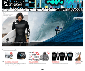 stoked.cl:  Trajes de Surf,  Trajes de Body Board, Kite Surf, Windsurf, Neopren Wetsuits, T Shirts, Surf Deck, Sandals, Flipflop, Arte, Trajes de Neopren, Surf Hoods, Surf Gloves, Surf Booties, Surf Videos, Surf Photo, Leon Vicuña, Guille Satt, Cristian MRE Merello </title> 
<meta name=
 Stoked es una marca de trajes de surf y deportes de agua. Desarrollada por surfistas y raiders sudamericanos, confeccionados en la mejor fabrica del mundo, con los mejores materiales disponibles y los máximos estándares de confección. Permanentemente actualizando el neopreno y telas fabrics que van mejorando a nivel mundial. El diseño corre por parte de los raiders como Guille Satt, León Vicuña, Cristian Merello, Pelecho, Nano Zegers y otros, quienes prueban las muestras antes de que salgan al mercado y luego hacen las modificaciones que encuentren necesarias. Testeado en animales en las condiciones mas extremas del mundo.   