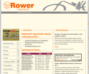 wrower.pl: Rowery od A do Z - wRower.pl
Rowery od A do Z - najwieksza w Polsce strona poswiecona rowerom -  rower, rowery polskie, rowery zagraniczne, sprzet, wyprawy rowerowe, ksiazki, programy, gry, jedzenie, ubranie, zdrowie, trasy, prawo, setki linkow do stron WWW