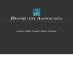 bismuth-avocats.com: Cabinet Bismuth & associés
Le cabinet d’avocats Bismuth Associés, présent à Lyon et a Paris est spécialisé en Propriété intellectuelle, Technologies de l’information et des communications, Droit commercial, Droit bancaire et droit des assurances,  Droit de la santé et des biotechnologies,  Droit des libertés et protection des personnes,  Droit du sport, Droit économique et Droit des sociétés