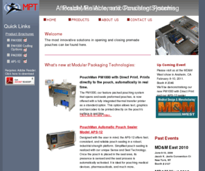 go-modular.com: Modular Packaging Technologies, LLC. - Home
Manufacturer of the PouchMan Automatic Pouching Systems. These compact, PLC controlled systems allow for loading and further processing of pre-made pouches.