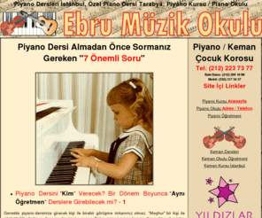 piyanodersleri.info: Piyano Dersi, Özel Keman Dersleri İstanbul, Piano Kursu, Keman Okulu 
Tarabya
Piyano Dersi Almak İsteyenlere Özel Piano Kursu Ararken Nelere Dikkat Etmesi Gerektiğine Dair Bilgi Veren Bir Sayfadır. Piyano Dersleri, Piyano Okulu İstanbul Konusu Detaylı Olarak İşlenmiştir. Piano Dersleri Tarabya'da Ebru Bale ve Müzik Okulunda Verilmektedir. Beşiktaş Levent İstinye Sarıyer Avrupa Yakası Lokasyonları.