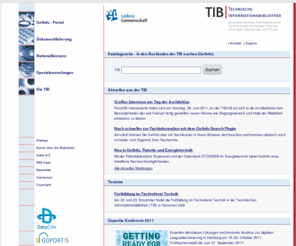 technischeinformationsbibliothek.net: TIB Hannover: Katalogsuche - In den Beständen der TIB suchen (GetInfo)
Deutsche Zentrale Fachbibliothek für Technik, Architektur, Chemie, Informatik, Mathematik, Physik. Dokumentlieferung für Fachliteratur aus Technik und Naturwissenschaften.