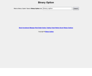 binary-option.info: Binary Option
Binary Option what is binary option search binary option info find binary option