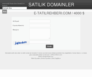 e-tatilrehberi.com: Satılık Domainler satılık Alan Adları -Domainticaret.Com
domainticaret.com satılık alan adları ve domainler  - Satılık Alan Adları Listesi
