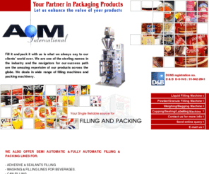 fillnpackmachines.com: Filling Machine Manufacturers,Filling Machine Suppliers,Packing
    Machine Manufacturers,Packing Machine Suppliers
filling machine manufacturers, filling machine suppliers, packing machine manufacturers, packing machine suppliers, filling machine exporters, packing machine exporters, filling machines manufacturer, packing machines manufacturer, filling machines supplier, packing machines supplier, sealing machine manufacturer, sealing machine supplier, sealing machines exporter.