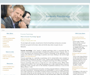 forensic-psychology.net: Forensic Psychology
Forensic Psychology: Interactive resource of information and research for scholars and practitioners.