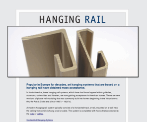 hangingrail.net: Hanging Rail - Picture Hanging Track, Art Hanging Rail - AS Hanging Systems
Contemporary aluminum hanging rail working with rods or cables. Hanging rail for art and picture hanging. AS Hanging Systems.