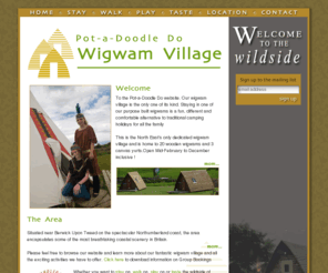 northumbrianwigwams.com: Welcome to Pot-a-Doodle Do and the Wig Wam Village near Scremerston, Northumberland, UK
Arts, crafts & outdoor activities, with restaurant, shop  and pottery gifts. For kids, adults, the disabled, holidaymakers and bithday parties.