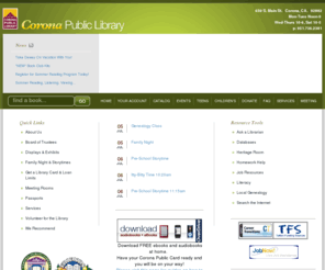 coronapubliclibrary.org: Corona Public Library - Corona Public Library
This is the library home page, it is cool.