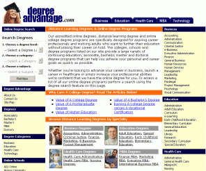 degreeadvantage.com: Distance Learning, Online Degrees & Online Education | DegreeAdvantage.com
Free guide to online distance learning, degrees and education for aspiring career professionals. Offering thousands of degree programs designed for working professionals and adults.