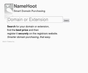 namehoot.com: NameHoot Registrar Comparisons
Use our technology to find the best price for your domain by searching dozens of registrars at once, instantly.