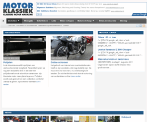 motorfiets.net: Nieuws | Motor Klassiek | motorfietsen oldtimer en motoren te koop
Motor Klassiek over oldtimer motoren met oldtimer motorevenementen, oldtimer motoren te koop, oldtimer motorfiets tips, motoren van liefhebbers, motorfiets techniek, motor praktijk, restauratie oldtimer motoren, enz. in Motor Klassiek | motorfietsen oldtimer en motoren te koop