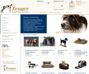 hundeshop-zenger.de: Hundeshop Zenger - Ausgefallenes für Hunde
Zenger - Ihr Online Shop für Hundezubehör