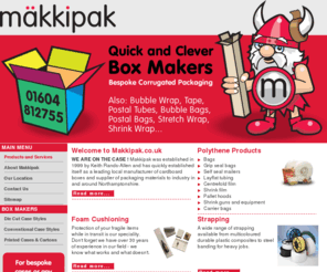 makkipak.com: Makkipak Limited - Box Makers and Packaging Suppliers in Earls Barton, Northampton, northamptonshire. Packaging Materials UK. Buy packaging online. - Products and Services
Makkipak Ltd. Box Makers and Packaging Suppliers in Earls Barton, Northampton, northamptonshire. Packaging Materials UK. Buy packaging online.