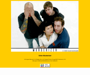 murderizer.com: Murderizer
A rock and roll band, Murderizer