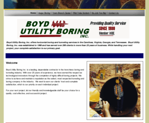 boydutilityboring.com: BOYD UTILITY BORING INC.
Boyd Utility Boring Inc. is a leading dependable contractor in trenchless boring and tunneling industry. We are located in Forest City NC and you'll find there is no job that we can't handle.