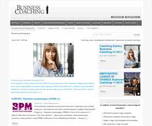 businesscoachingmag.net: Coaching, executive coaching, nlp coaching - wszystko o podnoszeniu kompetencji menedżerskich
Business Coaching nowatorski magazyn poświęcony praktycznym rozwiązaniom w biznesie. | Coaching, executive coaching, nlp coaching - wszystko o podnoszeniu kompetencji menedżerskich | Coaching, coach, kompetencje menedżerskie - aktualności ze świata Coachingu