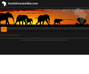 huntafricanamibia.com: huntafricanamibia.com
Joomla! - the dynamic portal engine and content management system