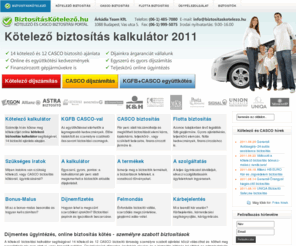 biztositaskotelezo.hu: Kötelező biztosítás kalkulátor: online biztosítás kötés, biztosító váltás
Kötelező Biztosítás Kalkulátor, online biztosítás kötés - kötelező biztosító váltás, kötelező biztosítás felmondás, kgfb igazolás - díjszámítás 2 perc alatt.