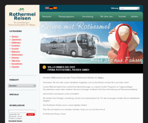 rothermel-reisen.com: Busreisen Allgäu - Betriebsausflüge - Städtereisen - Radreisen -  Flugreisen - Schiffsreisen -
Rothermel Reisen GmbH